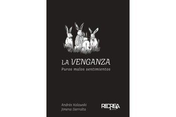 La venganza. Puros malos sentimientos