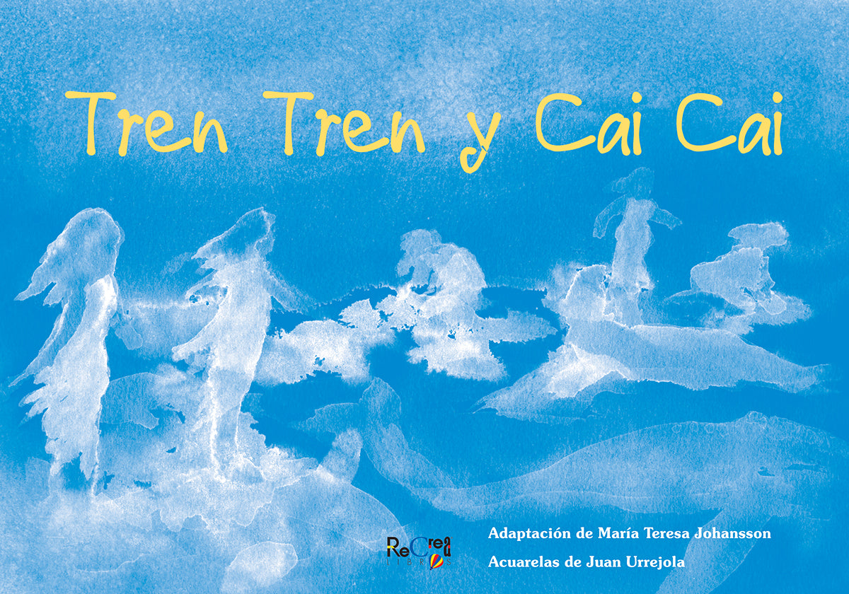 Tren Tren y Cai Cai – Recrea Libros