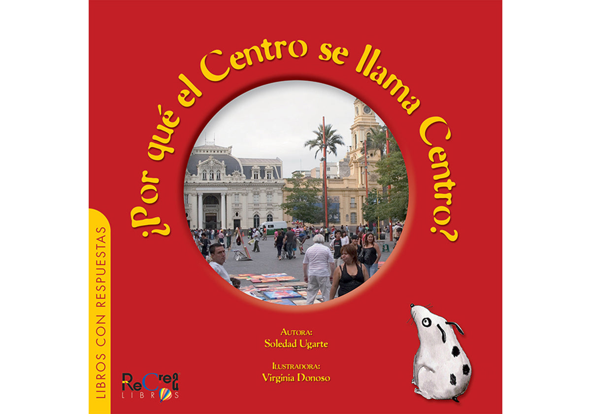 ¿Por qué el Centro se llama Centro?